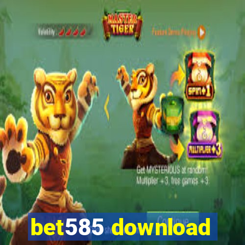 bet585 download